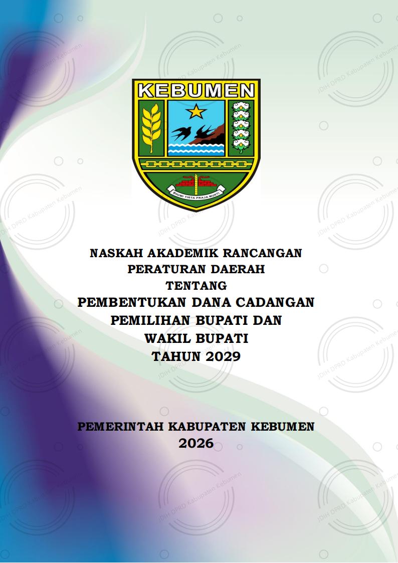 Naskah Akademik Rancangan Peraturan Daerah tentang Pembentukan Dana Cadangan Pemilihan Bupati dan Wakil Bupati Tahun 2029