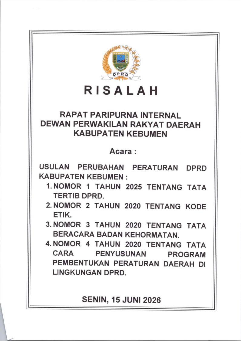 Risalah Rapat Paripurna Internal DPRD Kabupaten Kebumen tentang Persetujuan Usulan Perubahan 4 (Empat) Peraturan DPRD