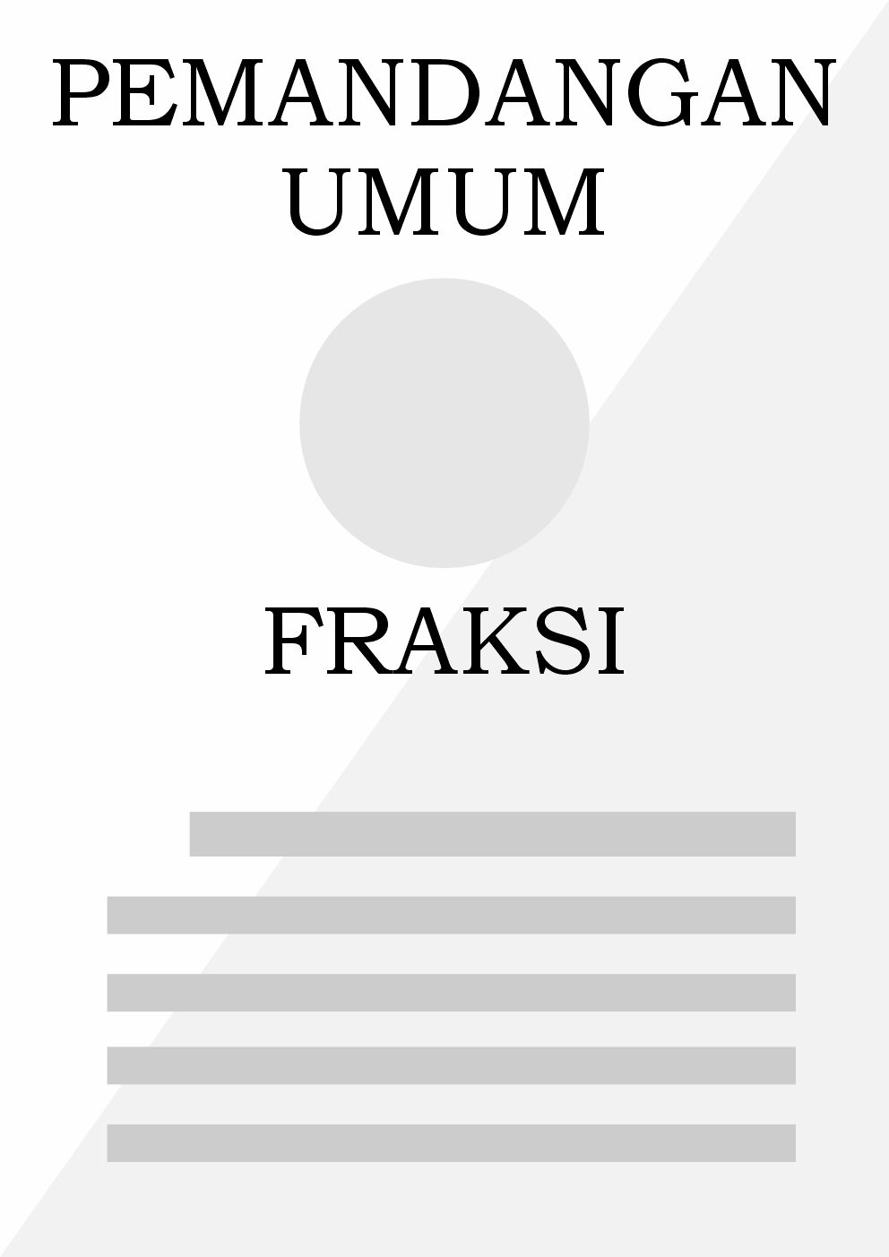 PEMANDANGAN UMUM FRAKSI